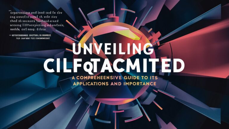 Unveiling CILFQTACMITED: A Comprehensive Guide to Its Applications and Importance