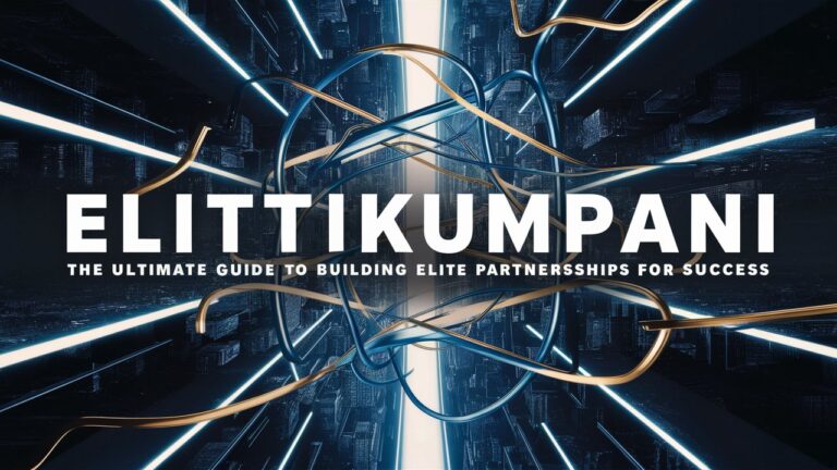 Eliittikumppani: The Ultimate Guide to Building Elite Partnerships for Success