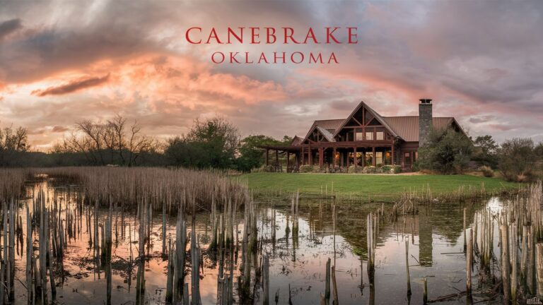The Canebrake Oklahoma: Where Vanishing Ecosystems Meet Revitalized Retreats